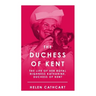 The Duchess of Kent