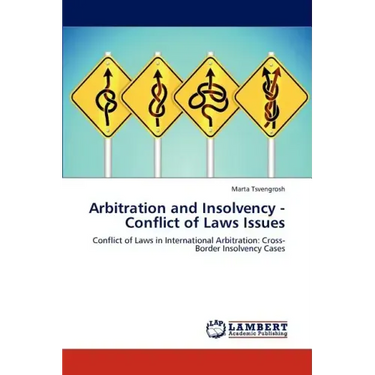Arbitration and Insolvency - Conflict of Laws Issues