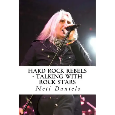 Hard Rock Rebels: Talking With Rock Stars
