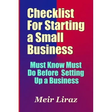 Checklist for Starting a Small Business - Must Know Must Do Before Setting Up a Business