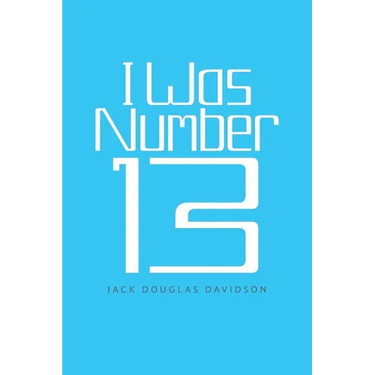 I Was Number 13