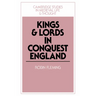 Kings and Lords in Conquest England