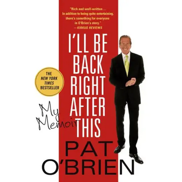 I'll Be Back Right After This: My Memoir