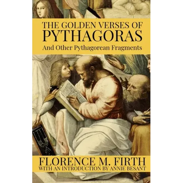 The Golden Verses Of Pythagoras And Other Pythagorean Fragments