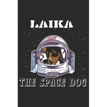 Laika, The Space Dog: Lost in Space 1957