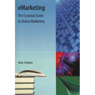 Emarketing: The Essential Guide to Online Marketing