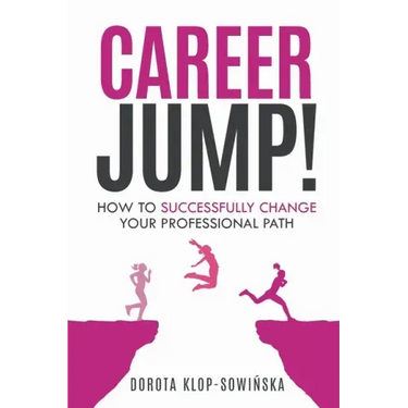 Career Jump!: How to Successfully Change Your Professional Path