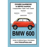BMW 600 Limousine 1957- 59 Owners Manual & Service