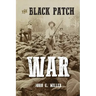 The Black Patch War