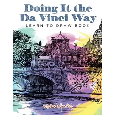 Doing It the Da Vinci Way: Learn to Draw Book