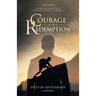 Courage and Redemption: Six Battle Principles from the Story of Joshua