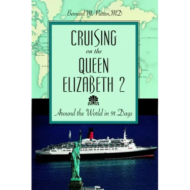 Cruising on the Queen Elizabeth 2: Around the World in 91 Days