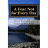 A Fear Not for Every Day: 365 Devotionals