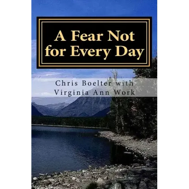 A Fear Not for Every Day: 365 Devotionals