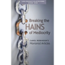 Breaking the Chains of Mediocrity: Carol Robinson's Marianist Articles