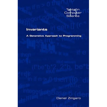 Invariants: A Generative Approach to Programming