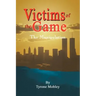 Victims of the Game: The Manipulation