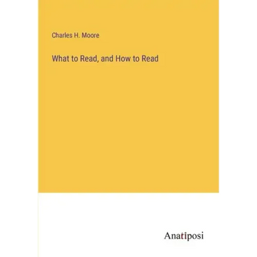 What to Read, and How to Read
