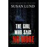 The Girl Who Said No More