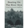 Boating On The River Styx: A Leap Year Journal Compilation