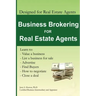 Business Brokering for Real Estate Agents: Training to Sell Businesses