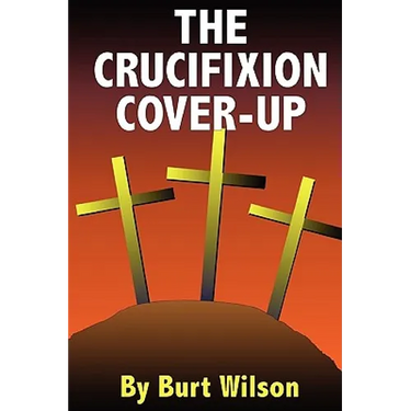 The Crucifixion Cover-up