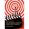 How to Get Into Television, Radio and New Media