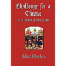 Challenge for a Throne: The Wars of the Roses