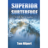Superior Subterfuge: a Lake Superior Mystery (#5)