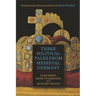 Three Political Tales from Medieval Germany: Duke Ernst, Henry of Kempten, and Reynard the Fox