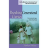 Breaking Generational Curses: Overcoming the Legacy of Sin in Your Family