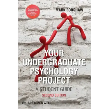 Your Undergraduate Psychology Project: A Student Guide