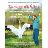 Dancing with Tex: The Remarkable Friendship to Save the Whooping Cranes