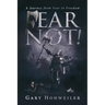 Fear Not: A Journey from Fear to Freedom