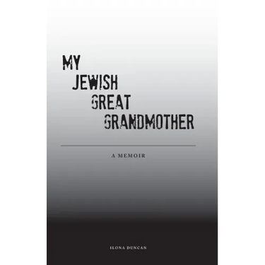 My Jewish Great Grandmother: Memoir