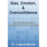 Bias, Emotion, & Overconfidence: The True Story Behind Behavioral Finance & Investing