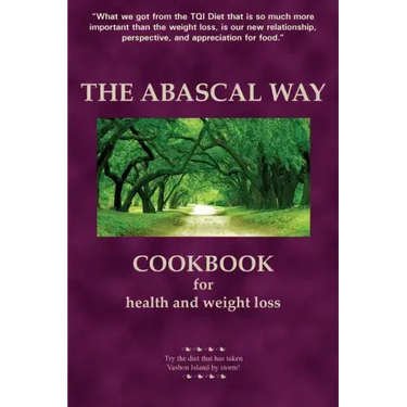 The Abascal Way: The TQI Diet Cookbook