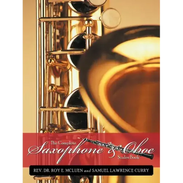 The Complete Saxophone and Oboe Scales Book