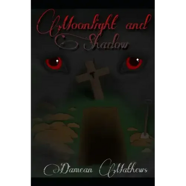 Moonlight and Shadow