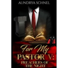 For My Pastor V: Preachers of the Night