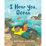 I Hear You, Ocean