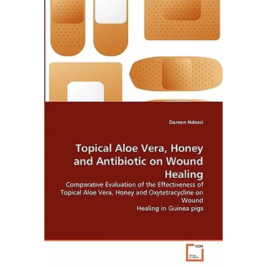 Topical Aloe Vera, Honey and Antibiotic on Wound Healing