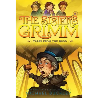 Tales from the Hood (the Sisters Grimm #6): 10th Anniversary Edition