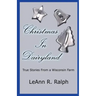 Christmas in Dairyland: True Stories From a Wisconsin Farm