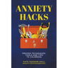 Anxiety Hacks