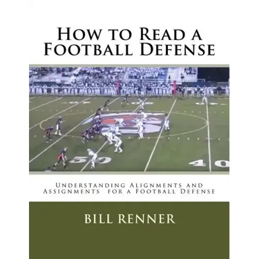 How to Read a Football Defense: Understanding Alignments and Assignments for a Football Defense
