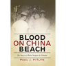 Blood on China Beach: My Story as a Brain Surgeon in Vietnam