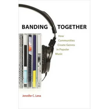Banding Together: How Communities Create Genres in Popular Music