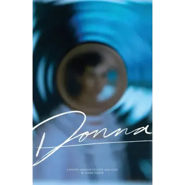 Donna, A Photo Memoir of Love and Loss