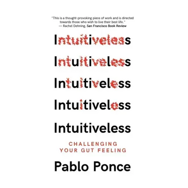 Intuitiveless: Challenging Your Gut Feeling